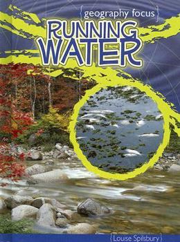 Running Water: Our Most Precious Resource - Book  of the Geography Focus