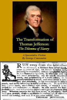 The Transformation of Thomas Jefferson: The Dilemma of Slavery