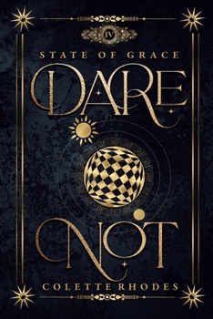 Dare Not - Book #4 of the State of Grace