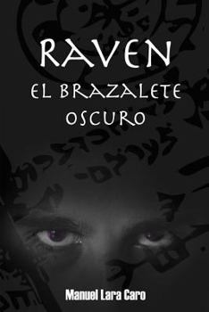 Paperback Raven: El Brazalete Oscuro [Spanish] Book
