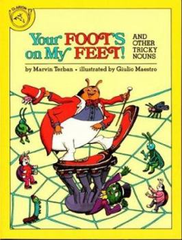 Paperback Your Foot's on My Feet: And Other Tricky Nouns Book