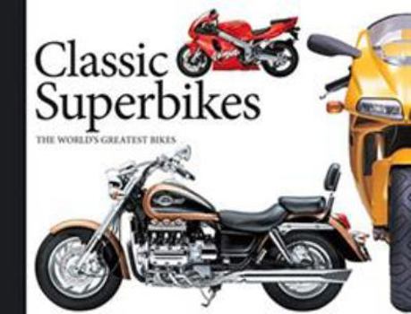 Paperback Classic Superbikes: The World's Greatest Bikes Volume 3 Book