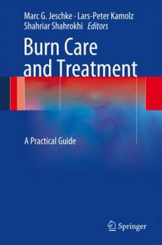 Hardcover Burn Care and Treatment: A Practical Guide Book