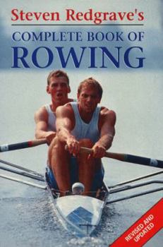 Hardcover Steven Redgrave's Complete Book of Rowing Book