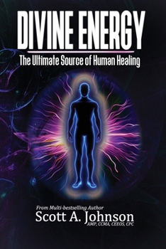 Paperback Divine Energy: The Ultimate Source of Human Healing Book
