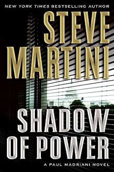Shadow of Power - Book #9 of the Paul Madriani
