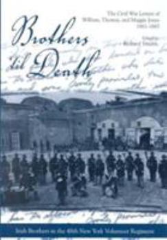 Hardcover Brothers 'Til Death: The Civil War Letters of Maggie, Thomas, and William Jones, 1861-1865 Book