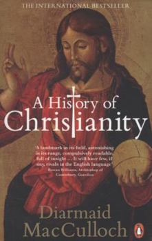 Paperback A History of Christianity: The First Three Thousand Years. Diarmaid MacCulloch Book