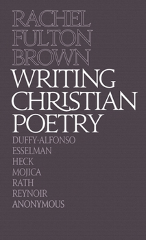 Hardcover Writing Christian Poetry: A Dragon Common Room Collection Book