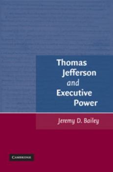 Paperback Thomas Jefferson and Executive Power Book