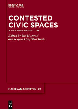 Hardcover Contested Civic Spaces: A European Perspective Book