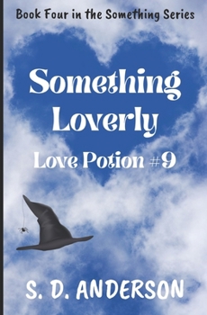 Paperback Something Loverly: Love Potion # 9 Book