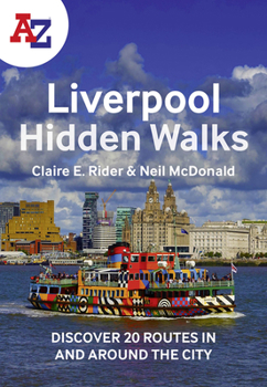 Paperback A-Z Liverpool Hidden Walks: Discover 20 Routes in and Around the City Book