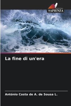 La fine di un'era (Italian Edition)