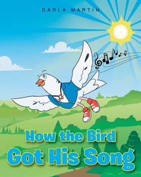 Paperback How the Bird Got His Song Book