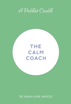 Hardcover A Pocket Coach: The Calm Coach Book