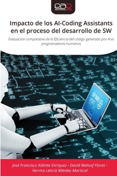 Paperback Impacto de los AI-Coding Assistants en el proceso del desarrollo de SW [Spanish] Book