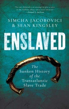 Paperback Enslaved: The Sunken History of the Transatlantic Slave Trade Book