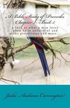 Paperback A Bible Study of Proverbs Chapter 7--Book 5 Book