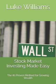 Paperback Stock Market Investing Made Easy: The #1 Proven Method for Growing Wealth Book