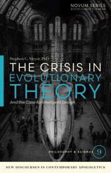 Crisis in Evolutionary Theory : And the Case for Intelligent Design