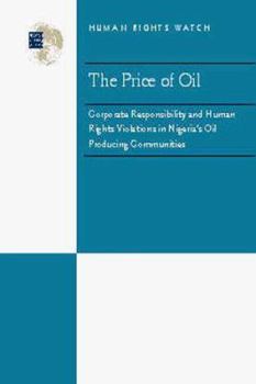 Paperback Price of Oil: Corporate Responsibility and Human Rights Violations in Nigeria's Oil Producing Communities Book