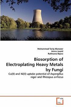 Paperback Biosorption of Electroplating Heavy Metals by Fungi Book