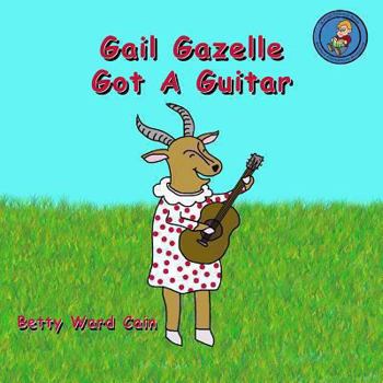 Paperback Gail Gazelle Got A Guitar Book