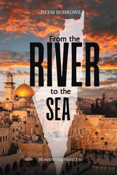 From the River to the Sea: Humanizing Freedom