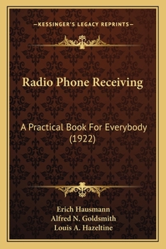 Paperback Radio Phone Receiving: A Practical Book For Everybody (1922) Book