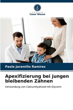 Paperback Apexifizierung bei jungen bleibenden Zähnen [German] Book
