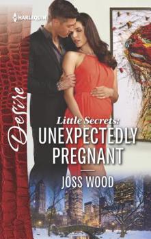 Mass Market Paperback Little Secrets: Unexpectedly Pregnant Book