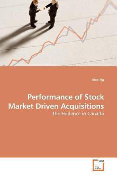 Paperback Performance of Stock Market Driven Acquisitions Book