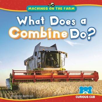 Library Binding What Does a Combine Do? Book