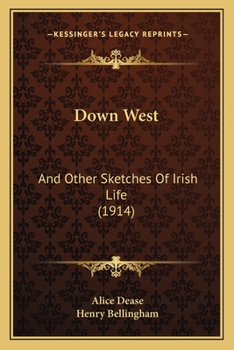 Paperback Down West: And Other Sketches Of Irish Life (1914) Book