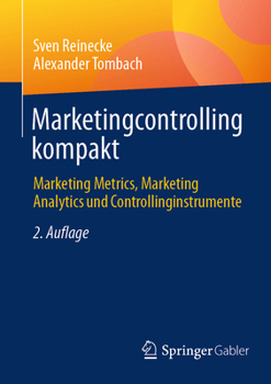 Paperback Marketingcontrolling Kompakt: Marketing Metrics, Marketing Analytics Und Controllinginstrumente [German] Book