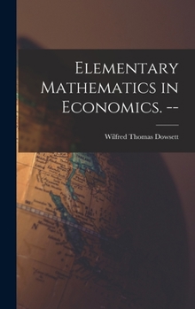 Hardcover Elementary Mathematics in Economics. -- Book