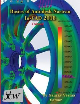 Paperback Basics of Autodesk Nastran In-CAD 2018 (Colored) Book