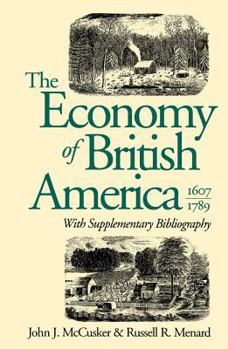 Hardcover The Economy of British America, 1607-1789 Book