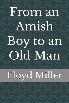 Paperback From an Amish Boy to an Old Man Book