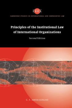 Hardcover Principles of the Institutional Law of International Organizations Book