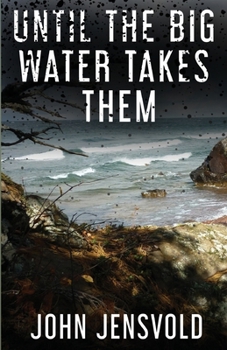 Paperback Until the Big Water Takes Them Book