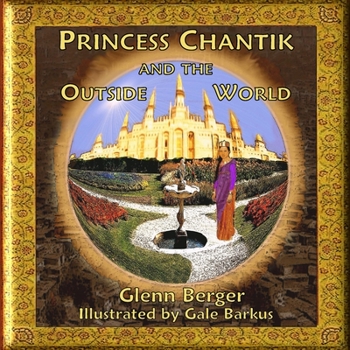 Paperback Princess Chantik and the Outside World Book