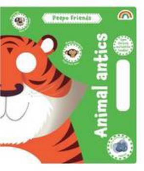 Hardcover Peepo Friends: No. 1: Animal Antics Book