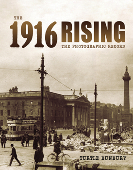 Hardcover The 1916 Rising: The Photographic Record Book