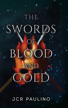 The Swords of Blood and Gold - Book #1 of the Supernatural Treasure