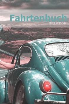 Fahrtenbuch: Fahrten, - und Tankbuch f�r mehr als 1800 Eintr�ge - Klein & Kompakt ca. A5