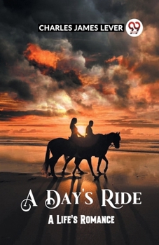 Paperback A Day's Ride A Life's Romance Book