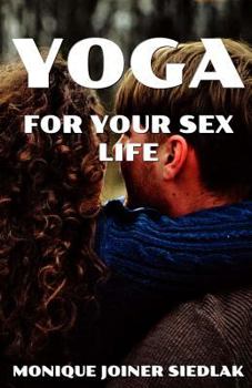 Paperback Yoga for Your Sex Life Book