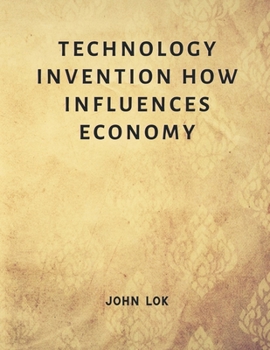 Paperback Technology Invention How Influences Economy Book